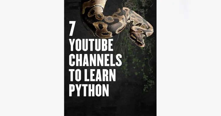 7 Youtube Channels To Learn Python