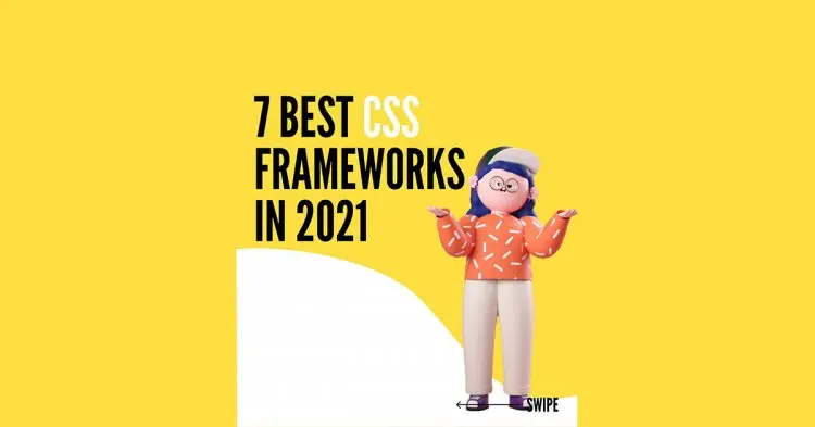 7 Best Css Frameworks In 2021