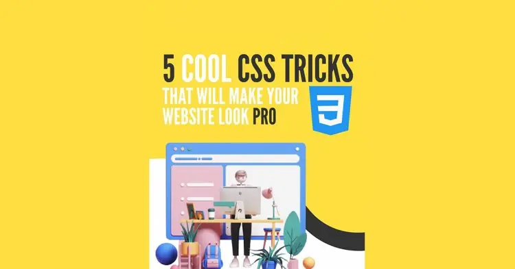 5 Cool Css Tricks