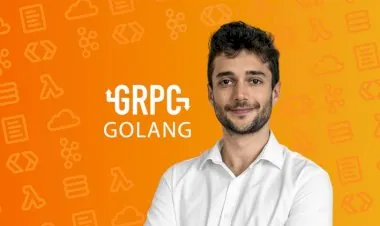 gRPC [Golang] Master Class: Build Modern API & Microservices