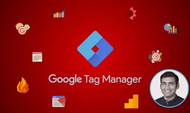 The Ultimate Google Tag Manager (GTM) Bootcamp 2020