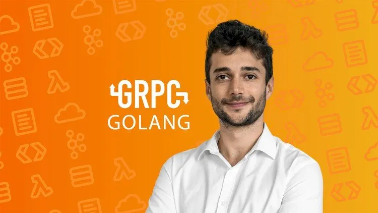 gRPC [Golang] Master Class: Build Modern API & Microservices