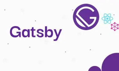 Learn Gatsby JS and React with Projects Experience