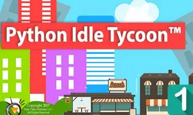 Learn Python by Creating a Fun Idle Business Tycoon Game