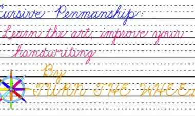 Cursive Penmanship: Learn the art, improve your handwriting