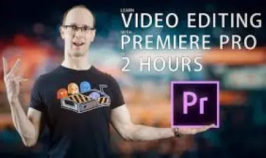 Learn Video Editing with Premiere Pro in 2 Hours