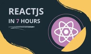 ReactJS in 7 hours