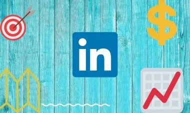 LinkedIn Ads Course 2022 - From Beginner to Advanced