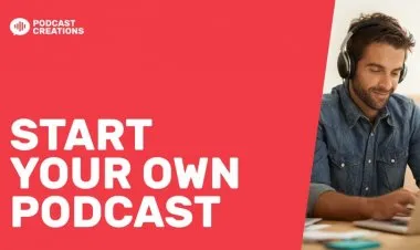 How To Start A Podcast